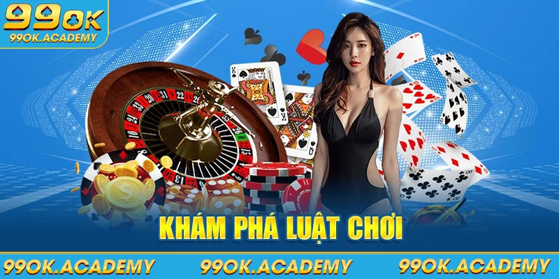 Khám phá luật chơi